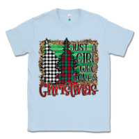 Just A Girl Who Loves Christmas Classic Tee | Teevron