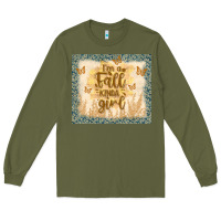 Army Green i'm a fall kinda girl Long Sleeve Tee - TumblerDesignByShophia