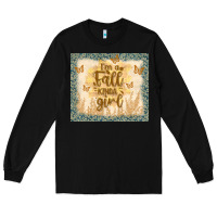 Black i'm a fall kinda girl Long Sleeve Tee - TumblerDesignByShophia