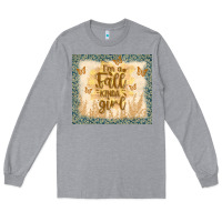 Heather Grey i'm a fall kinda girl Long Sleeve Tee - TumblerDesignByShophia