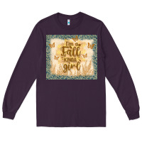 Plum i'm a fall kinda girl Long Sleeve Tee - TumblerDesignByShophia