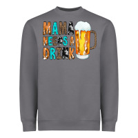 Storm Mama Needs a Drink Heavyweight Sweatshirt - CowCowDesign