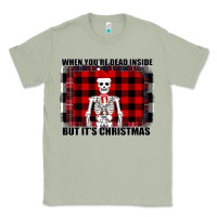 Matcha When You re Dead Inside But It Christmas Skeleton Classic Tee - Bettercallsaul