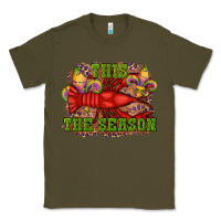 Army Green mardi gras this the season crawfish fleur de lis Classic Tee - RanaPortraitStore