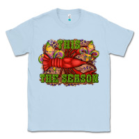 Dusty Blue mardi gras this the season crawfish fleur de lis Classic Tee - RanaPortraitStore