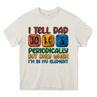 Cream i tell dad jokes periodically but only when i'm in Heavy Core Tee - JahusDesignShop