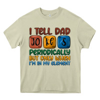 Mossy i tell dad jokes periodically but only when i'm in Heavy Core Tee - JahusDesignShop
