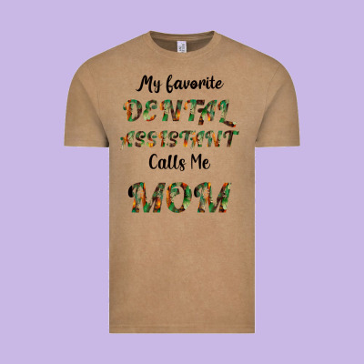 My Favorite Dental Assistant Calls Me Mom Vintage Tee Designed By Bettercallsaul