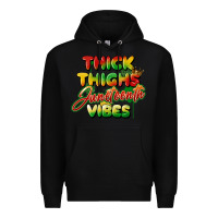Black thick thighs juneteenth vibes Premium Hoodie - FaDigitalArtStudio