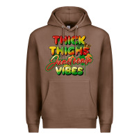 Chestnut thick thighs juneteenth vibes Premium Hoodie - FaDigitalArtStudio
