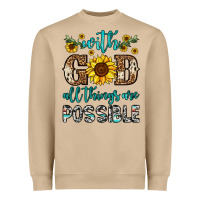 With God All Things Are Possible Heavyweight Sweatshirt | Teevron