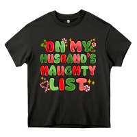 Asphalt on my husband's naughty list Heavy Core Tee - MaliasSmallBusiness