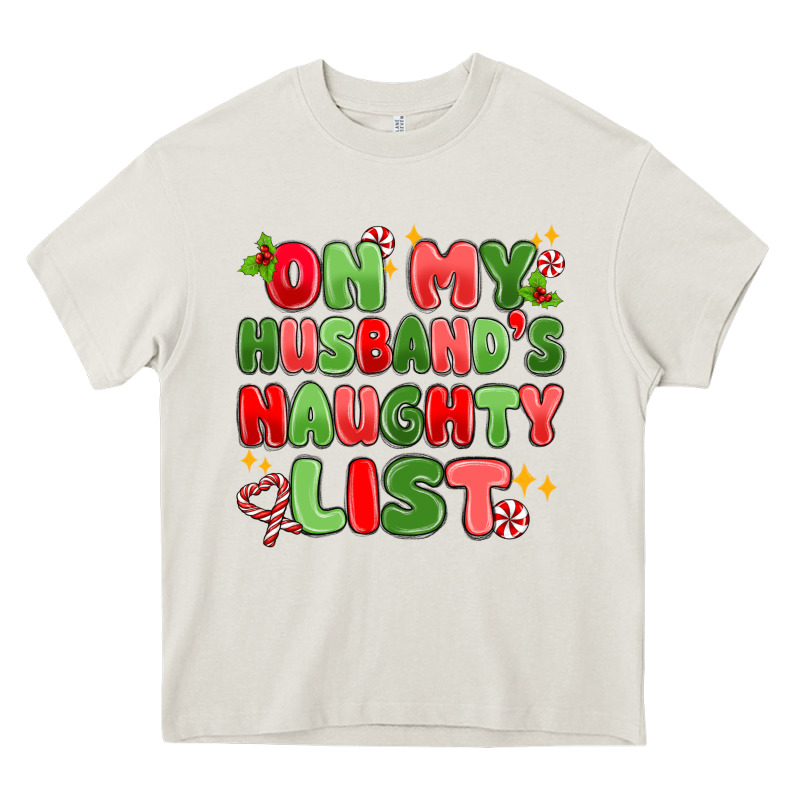 On My Husband's Naughty List Heavy Core Tee by MaliasSmallBusiness | Teevron