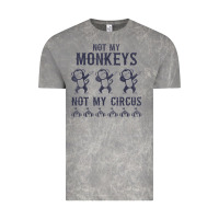 Cloud Rock mens not my monkeys not my circus sarcastic gifts for men, funny t shi Vintage Tee - tuanDangUi