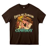 Chocolate Brown bring me flowers cowboy Heavy Core Tee - NancyCooperArtShop