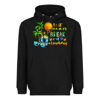 Black Is It Summer Break Heavyweight Hoodie - CowhideDigitalArt