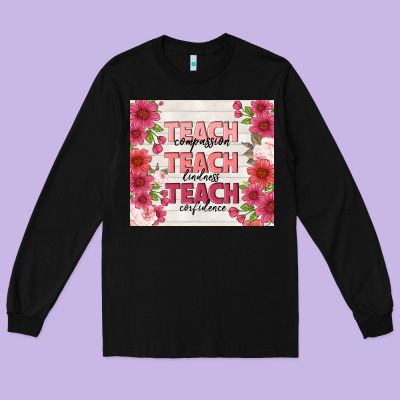 Teacher Life Long Sleeve Tee Designed By Tumblerdesignbyshophia