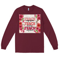 Burgundy teacher life Long Sleeve Tee - TumblerDesignByShophia