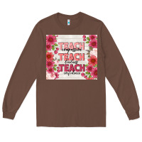Chestnut teacher life Long Sleeve Tee - TumblerDesignByShophia