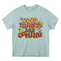 Arona good things are coming Heavy Core Tee - MaliasSmallBusiness