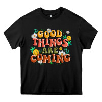Black good things are coming Heavy Core Tee - MaliasSmallBusiness