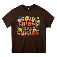 Chocolate Brown good things are coming Heavy Core Tee - MaliasSmallBusiness