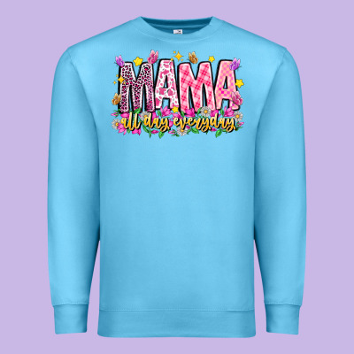 Mama All Day Everyday Premium Sweatshirt Designed By Cowhidedigitalart