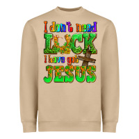 Mushroom St. Patrick's I dont need luck i have got Jesus Heavyweight Sweatshirt - OliviaCreatesArt