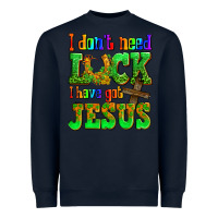 Navy St. Patrick's I dont need luck i have got Jesus Heavyweight Sweatshirt - OliviaCreatesArt