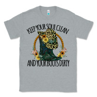Heather Grey Keep Your Soul Clean And Your Boots Dırty Cowgirl Boots Classic Tee - Bettercallsaul