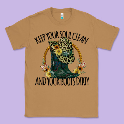 Keep Your Soul Clean And Your Boots Dırty Cowgirl Boots Classic Tee Designed By Bettercallsaul
