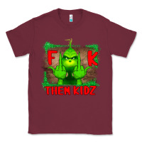 Burgundy Fuck Them Kids Grinch Classic Tee - Bettercallsaul
