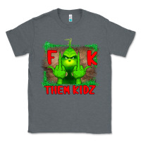 Charcoal Heather Fuck Them Kids Grinch Classic Tee - Bettercallsaul