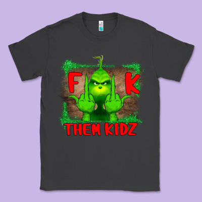 Fuck Them Kids Grinch Classic Tee Designed By Bettercallsaul