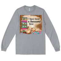 Heather Grey i have lived a thousand lives Long Sleeve Tee - TumblerDesignByShophia