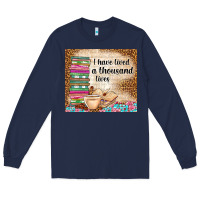 Navy i have lived a thousand lives Long Sleeve Tee - TumblerDesignByShophia