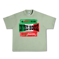 Oil Green MY HUSBAND IS THE BOSS IN THIS HOUSE SAID NO ITALIAN EVER Urban Heavy Tee - Bettercallsaul