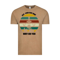 Vintage Coffee Eff You See Kay Why Oh You Vintage Tee - Bettercallsaul