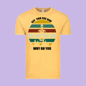 Eff You See Kay Why Oh You Vintage Tee Designed By Bettercallsaul