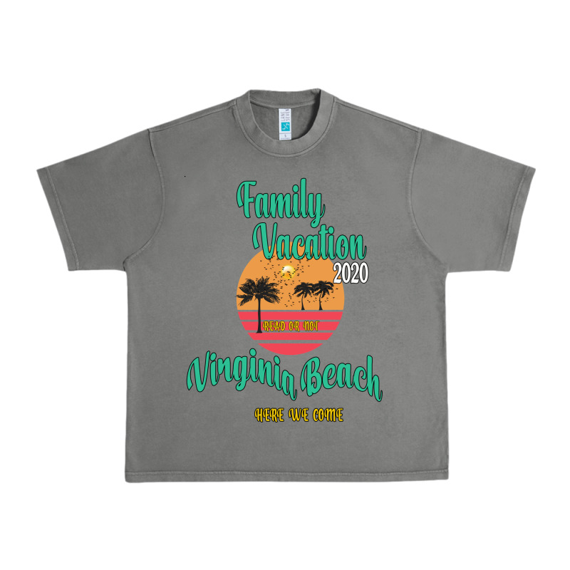Family Vacation 2020 Read Or Not Virginia Beach Here We Come Urban Heavy Tee by Bettercallsaul | Teevron