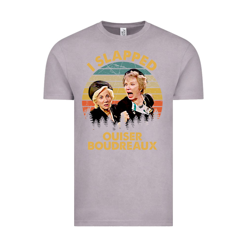 Vintage Steel Magnolias I Slapped Ouiser Boudreaux Vintage Tee by tuanDangUi | Teevron