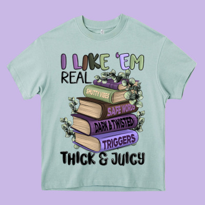 I Like Them Real Thick And Juicy Books Heavy Core Tee Designed By Maliassmallbusiness