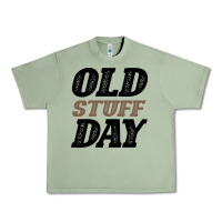 Oil Green National Old Stuff Day Funny Gift Urban Heavy Tee - Bettercallsaul