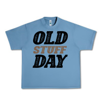 Pebble Blue National Old Stuff Day Funny Gift Urban Heavy Tee - Bettercallsaul