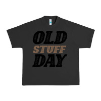 Pigment Black National Old Stuff Day Funny Gift Urban Heavy Tee - Bettercallsaul