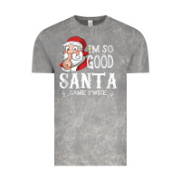 Cloud Rock i'm so good santa came twice christmas pajama funn Vintage Tee - tuanDangUi