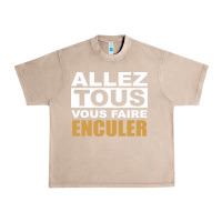 French Oak Allez Tous Vous Enculer Urban Heavy Tee - Bettercallsaul