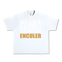White Allez Tous Vous Enculer Urban Heavy Tee - Bettercallsaul
