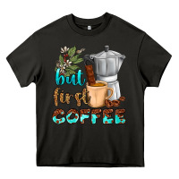 Asphalt coffee cups but first coffee Heavy Core Tee - NancyCooperArtShop