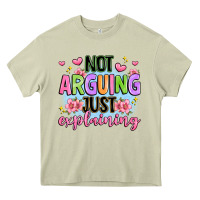 Mossy not arguing just explaining Heavy Core Tee - JahusDesignShop